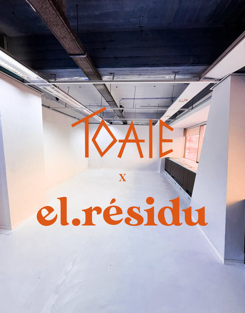 TOAIE x el.résidu office & showroom openings event!